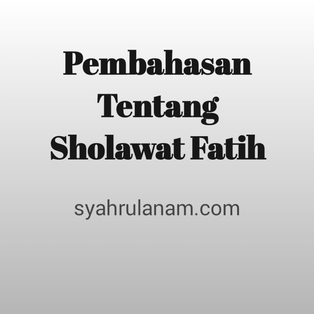 Teks Sholawat Fatih 